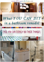 What You CAN totally DIY in a bathroom remodel - A Designer At Home